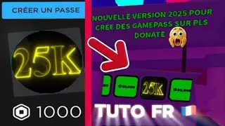 COMMENT CR&Eacute;ER UN GAMEPASS SUR PLS DONATE EN 2025 💸 (NOUVELLE M&Eacute;THODE qui MARCHE !) | TUTO FR 🇫🇷