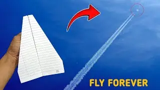 Easy & Simple - Epic Paper Airplane That Flies Forever Over 100 Feet