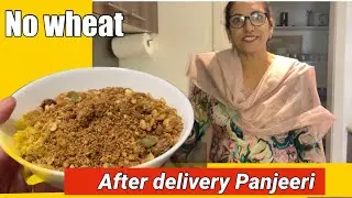 After delivery Panjeeri|| No wheat No Sugar Recipe with Ayurvedic medicine#afterdelivery#postpartum