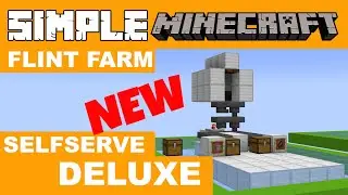 UPDATED! Flint farm | Self Serve Deluxe - Simple Minecraft