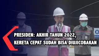 Presiden Jokowi: Akhir Tahun 2022 Kereta Cepat Jakarta-Bandung Sudah Bisa Diujicobakan