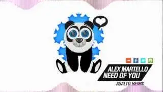 Alex Martello feat. Mat Twice - Need Of You (Asalto Remix)