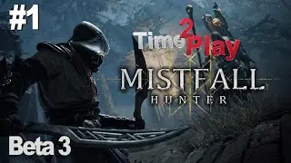 Mistfall Hunter Стрим #Beta3 #Playtest #V0.2 #Stream #Боссфайт #МистфолХантер #Live #Разбойник #1