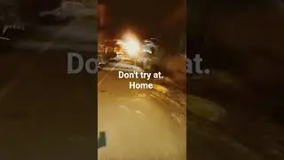 very dangerous. stunt don't try ❌ it in home