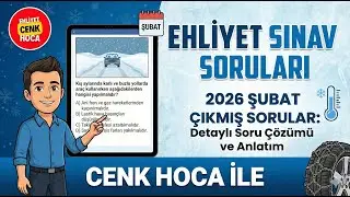 Ehliyet Sınav Soruları  2026  Ocak - Şubat &Ccedil;ıkmış Sorular