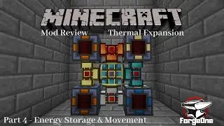 Thermal Expansion - Part 4 - Energy Storage & Movement - Minecraft Mod Review (1.12.2)