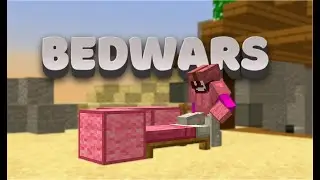 Bedwars :D