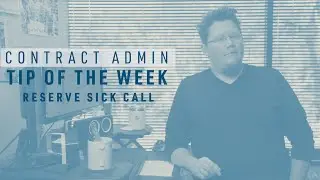 Reserve Sick Call | Contract Admin Tip of the Week