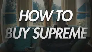 How to Buy Supreme (2017)