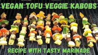 Grilled Tofu Veggie Kabobs Skewers | Vegan Recipe with Tasty Marinade