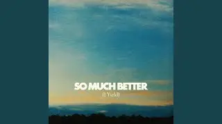 So Much Better (I Yield) (Live)