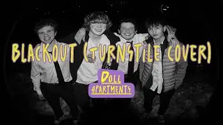 BLACKOUT (Turnstile Cover) - Doll Apartments (Live at The Pocket, Washington DC, 1/12/25)