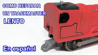 Como arreglar o reparar  un Trackmaster que corre lento