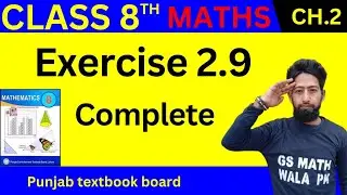Class 8 Math Chapter 2 Exercise 2.9 | class 8 math exercise 2.9 new book | 8 class math ex 2.9