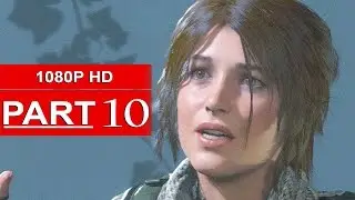 Rise Of The Tomb Raider Gameplay Walkthrough Part 10 [1080p HD] - No Commentary