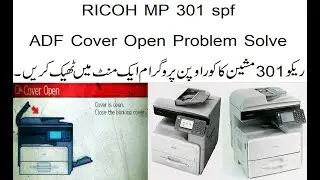 Ricoh Aficio MP 301 sfp Cover is open Problem Solve || Ricoh MP 301 Cover Open Problem || #ricoh