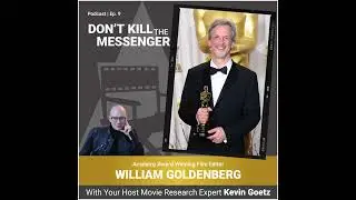 William Goldenberg (Film Editor) on Film Editing, Inspirations, Working with Directors, & More