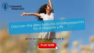 Discover the Best Natural Antidepressants for a Happier Life