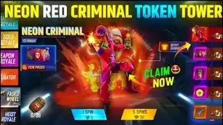 RED TOP CRIMINAL TOKEN TOWER EVENT 🤯 100% CONFIRM DATE FREE FIRE | ❤ NEON TOP CRIMINAL TOKEN TOWER