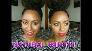 MY NATURAL BIRTH TIPS (PART 1)