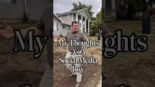 My Thoughts As A Social Media Boy