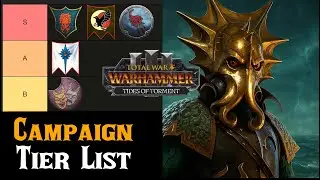 Tides of Torment CAMPAIGN Tier List &ndash; Patch 7.0 Legendary Lord Rankings! &ndash; Total War: Warhammer 3