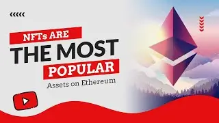 NFTs are the Most Popular Assets on Ethereum, but Wrapped Bitcoin Growth Stalls