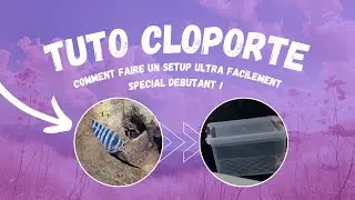 Tuto : Comment faire son premier setup pour cloporte ? Spécial débutant !