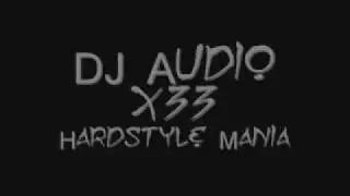 DJ Audio x33 - Hardstyle Mania