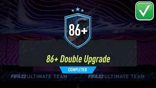 86+DOUBLE UPGRADE SBC SOLUTION - FIFA 22 86+DOUBLE UPGRADE SBC COMPLETED