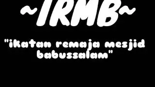 IRMB Mesjid babussalam.