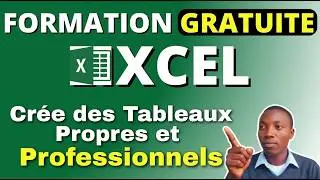 Formation Excel compl&egrave;te &ndash; Partie 2 : Mise en Forme et Gestion des Cellules et Feuilles