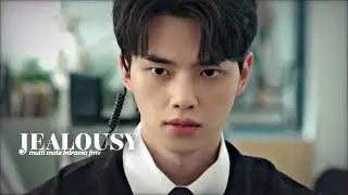 Jealousy part.2 | KDRAMA multimale fmv