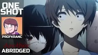 Another Abridged - One Shot