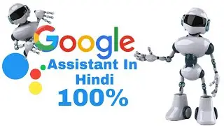 GOOGLE Assistant language in hindi new trick 2018 dont miss.