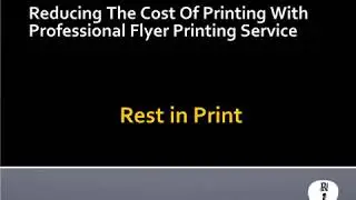 Reducing The Cost Of Printing With Professional Flyer Printing Service