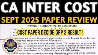 CA Inter Cost Paper Review Sept 2025 | Cost Paper Decide CA Students Result & MCQ Solutions