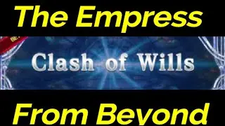 [FFBE] Clash of Wills - The Empress From Beyond