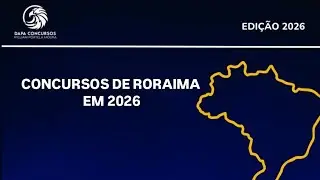 1&deg; AUL&Atilde;O - CONCURSOS DE RORAIMA EM 2026/ POR ONDE COME&Ccedil;AR A ESTUDAR 
