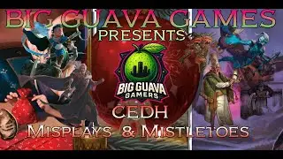 Big Guava Gamers CEDH Misplays and Mistletoes Top 4 Final Match Kinnan vs Rog/Thras vs Rocco vs Urza