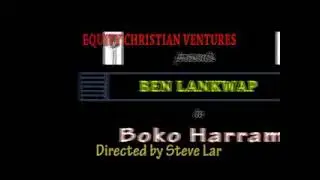 BEN LANKWAP...BOKO NE HARAMU