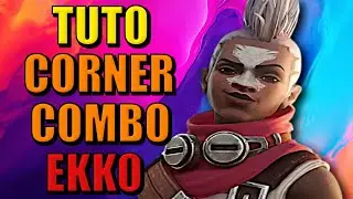APPRENDRE PAS A PAS LE CORNER COMBO D'EKKO ! 2XKO !
