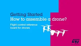 Getting Started with ST Mini Drone Kit