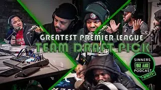 Sinners Sport | Greatest Premier League Team Draft
