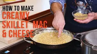 Creamy Skillet Mac & Cheese | One-Pan Wonder Dinner