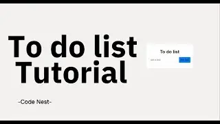 How to build a to do list app using html css js | CodeNest | HTML CSS Js | No talking