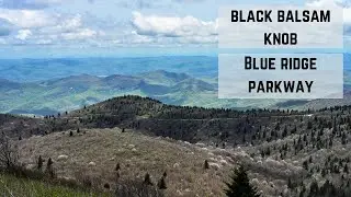 Black Balsam Knob - Balsam Grove, NC