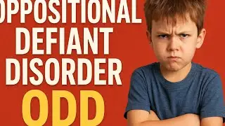 OPPOSITIONAL DEFIANT DISORDER 