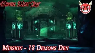DmC Devil May Cry Walkthrough - Mission 18 - Demon's Den [Xbox 360 / PS3 / PC]