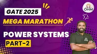 GATE 2025 | Power Systems - Part 2 | Revision Marathon #gate2025 #gateelectrical